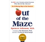OUT OF THE MAZE SPENCER JOHNSON M.D 